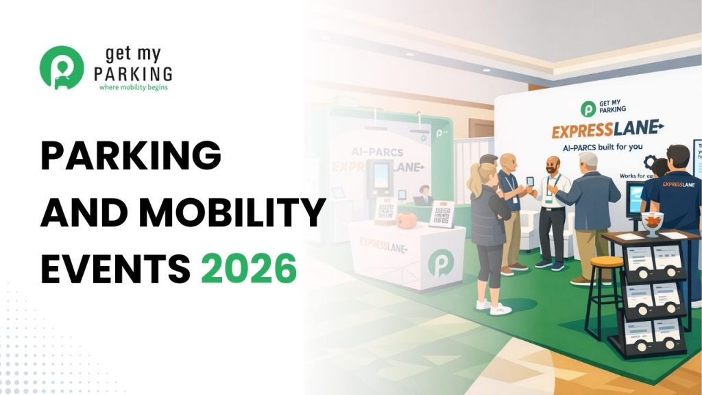 Parking & Mobility Events to Watch in 2026 | Get My Parking