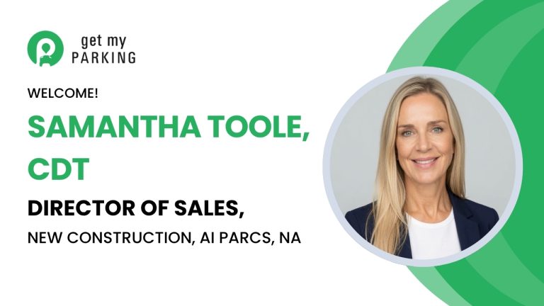 Samantha Toole joins Get My Parking to lead the company's new construction sales initiative.